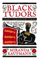 Black Tudors: The Untold Story
