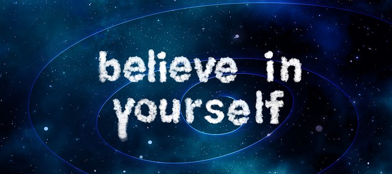 positive thinking: believe in yourself