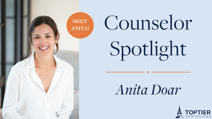 Get to Know College Admissions Expert, Anita Doar